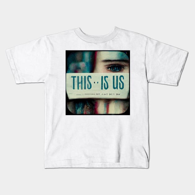 This is Us - our life, our love, our family. Kids T-Shirt by Liana Campbell